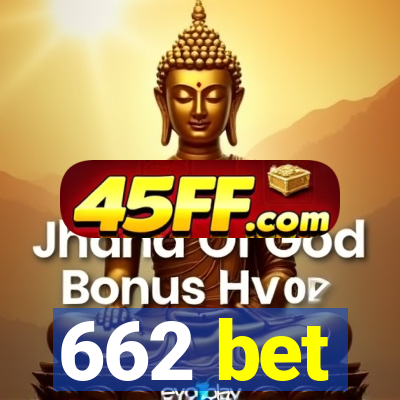 662 bet